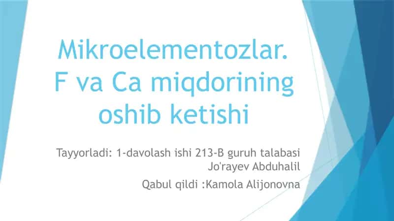 Mikroelementozlar. F va Ca miqdorining oshib ketishi
