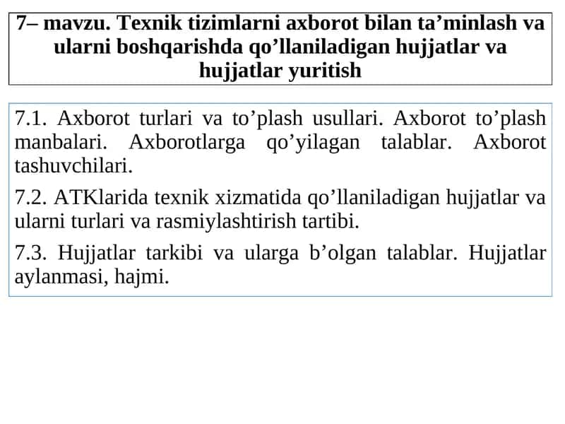 Texnik tizimlarni axborot bilan ta’minlash va ularni boshqarishda qo’llaniladigan hujjatlar va hujjatlar yuritish