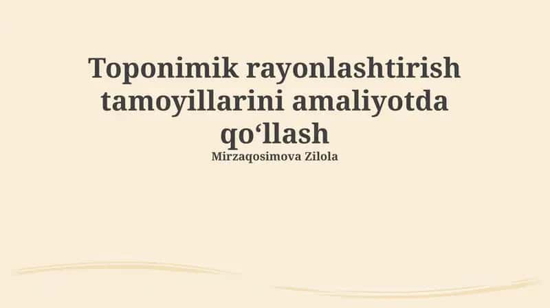 Toponimik rayonlashtirish tamoyillarini amaliyotda qoʻllash