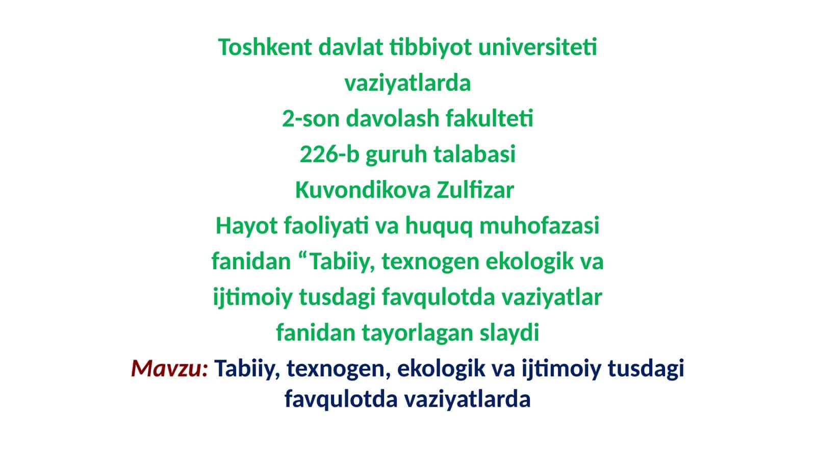 Tabiiy, texnogen, ekologik va ijtimoiy tusdagi favqulotda vaziyatlarda