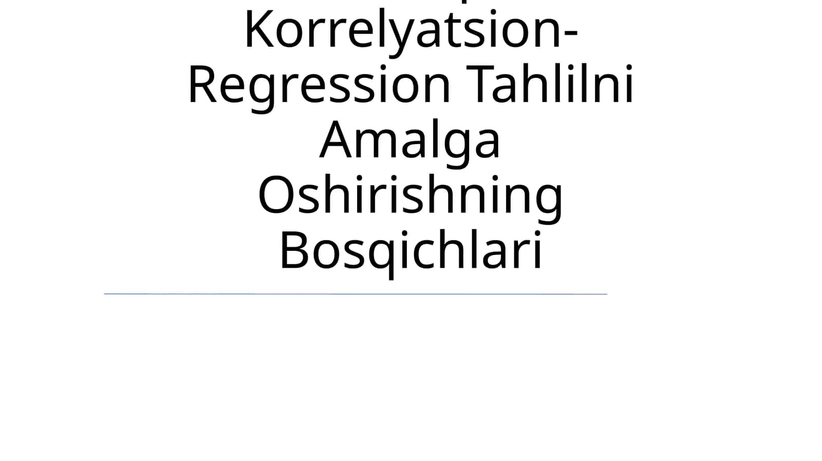 Chiziqli Korrelyatsion-Regression Tahlilni Amalga Oshirishning Bosqichlari