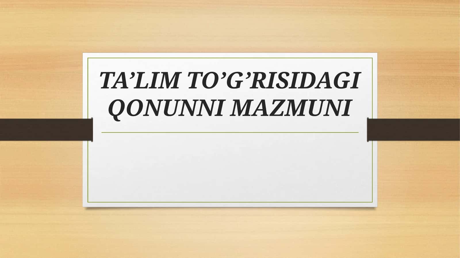 TA’LIM TO’G’RISIDAGI QONUNNI MAZMUNI