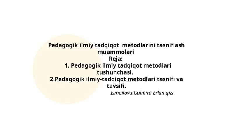 Рedаgоgik ilmiy tаdqiqоt metоdlаrini tаsniflаsh muаmmоlаri