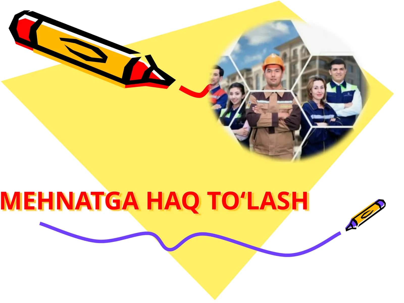 MEHNATGA HAQTO‘LASH
