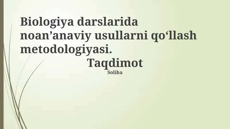 Biologiya darslarida noan’anaviy usullarni qo‘llash metodologiyasi