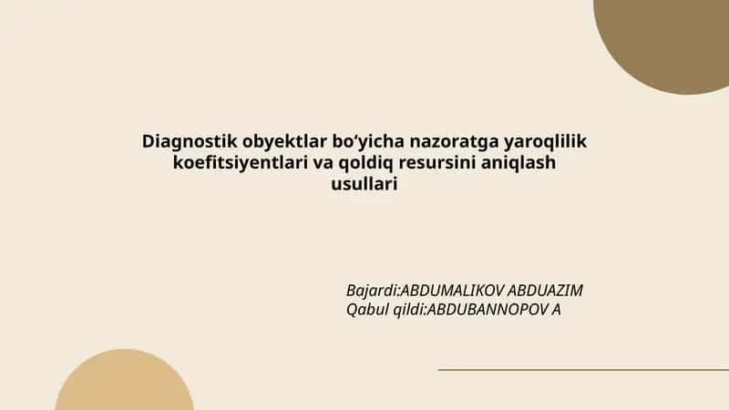 Diagnostik obyektlar boʻyicha nazoratga yaroqlilik koefitsiyentlari va qoldiq resursini aniqlash usullari