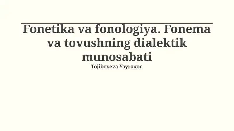 Fonetika va fonologiya. Fonema va tovushning dialektik munosabati