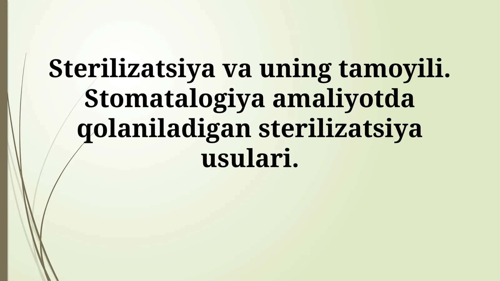 Sterilizatsiya va uning tamoyili