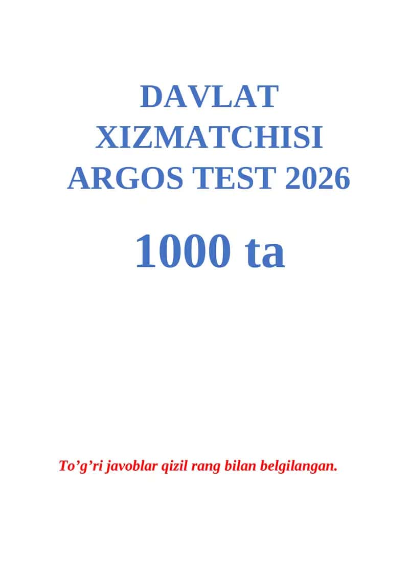DAVLAT XIZMATCHISI ARGOS TEST 2026