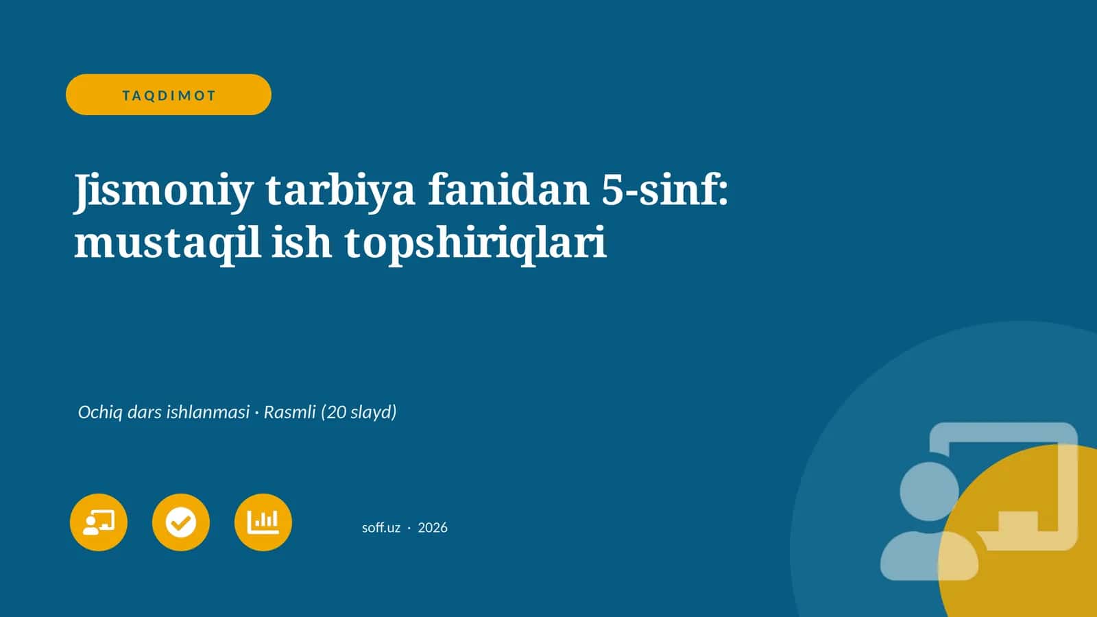 Jismoniy tarbiya fanidan 5-sinf: mustaqil ish topshiriqlari