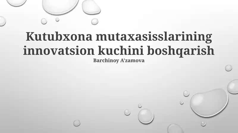 Kutubxona mutaxasisslarining innovatsion kuchini boshqarish