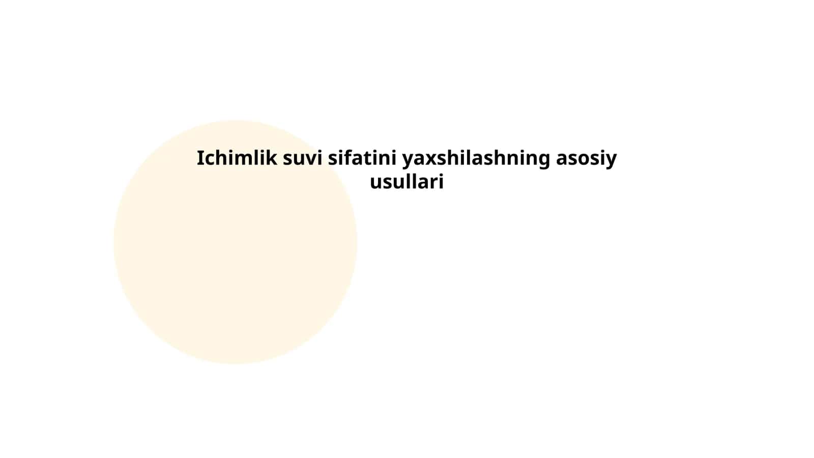Ichimlik suvi sifatini yaxshilashning asosiy usullari