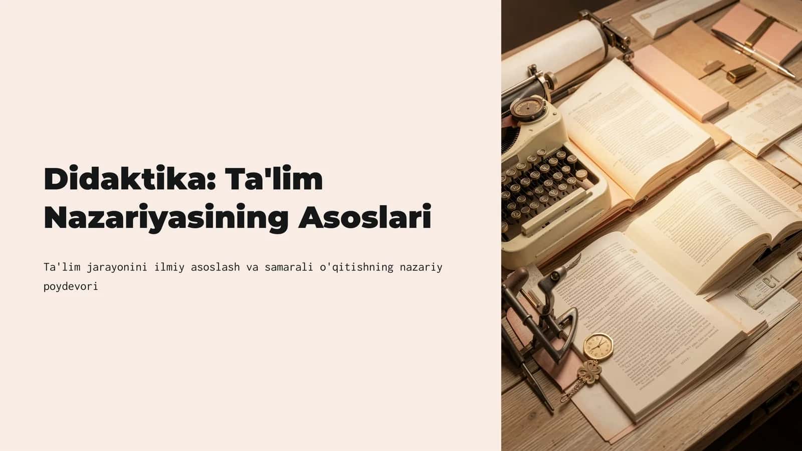 Didaktika: Ta'lim Nazariyasining Asoslari