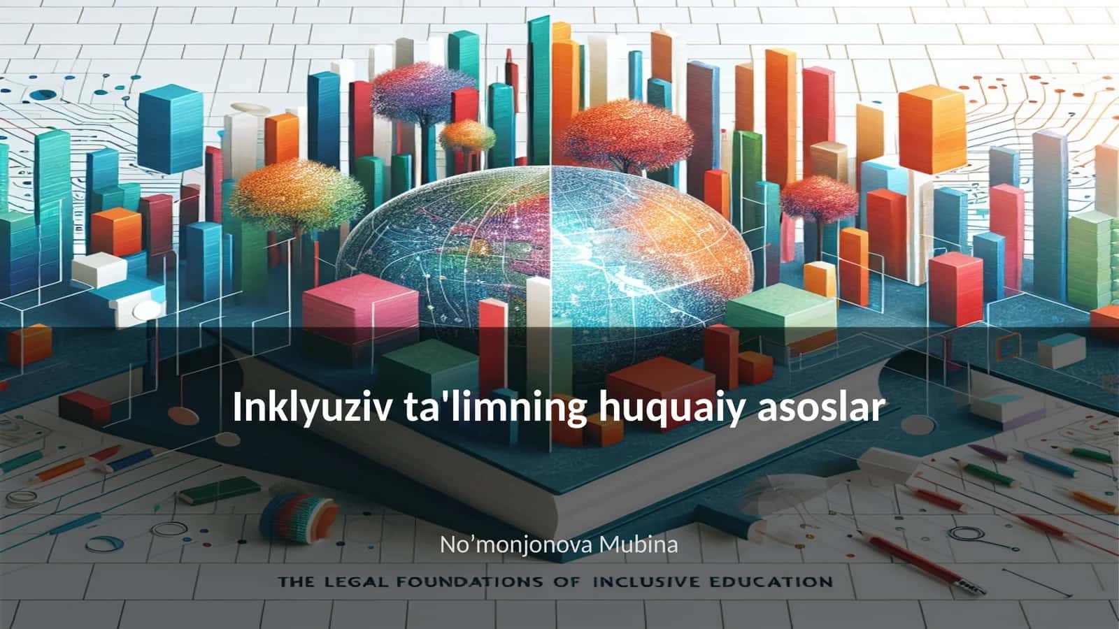 Inklyuziv ta'limning huquaiy asoslar