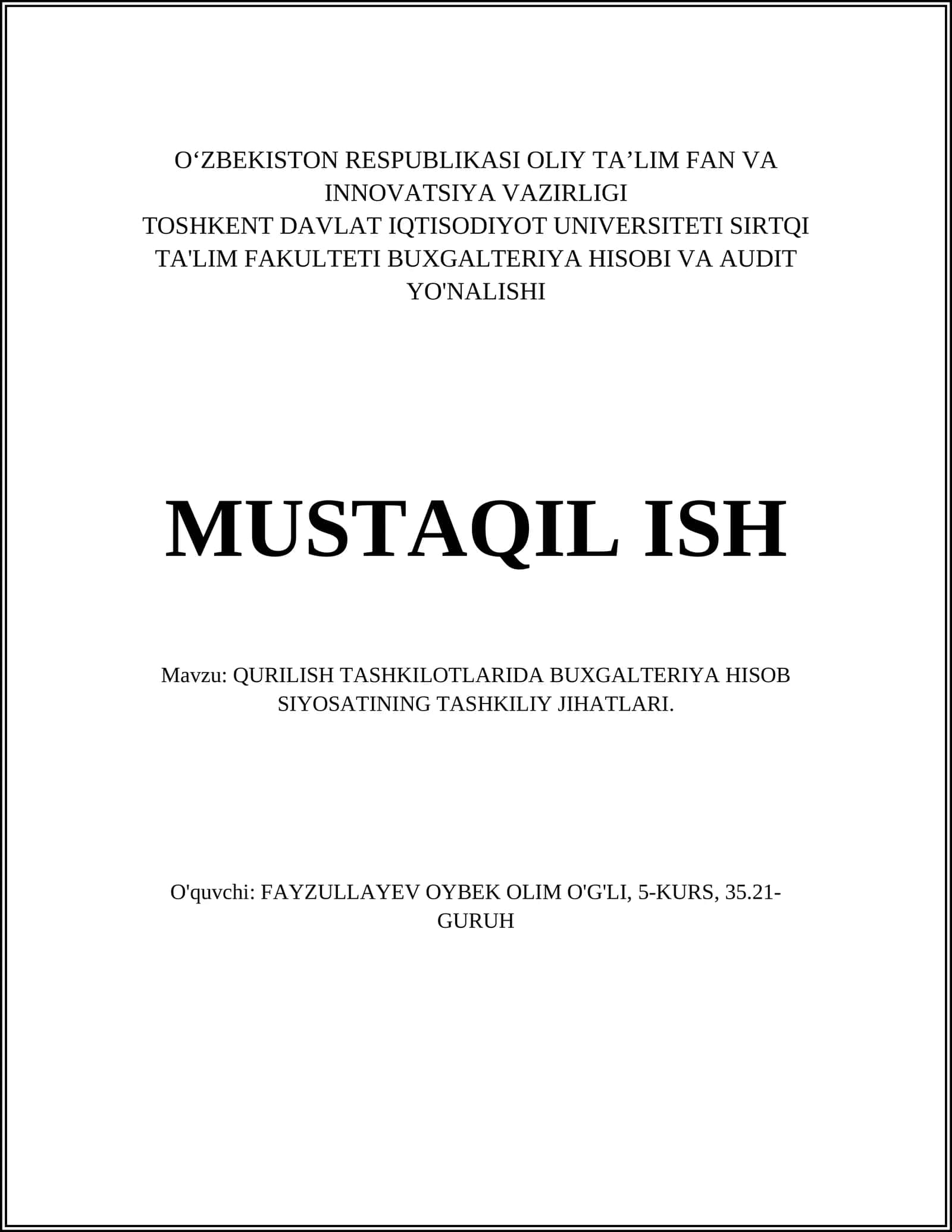 QURILISH TASHKILOTLARIDA BUXGALTERIYA HISOB SIYOSATINING TASHKILIY JIHATLARI