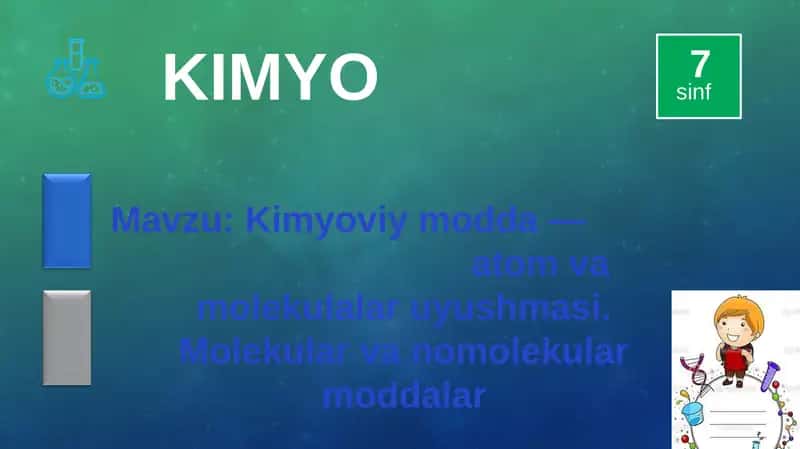 Kimyoviy modda—atom va molekulalar uyushmasi. Molekular va nomolekular moddalar