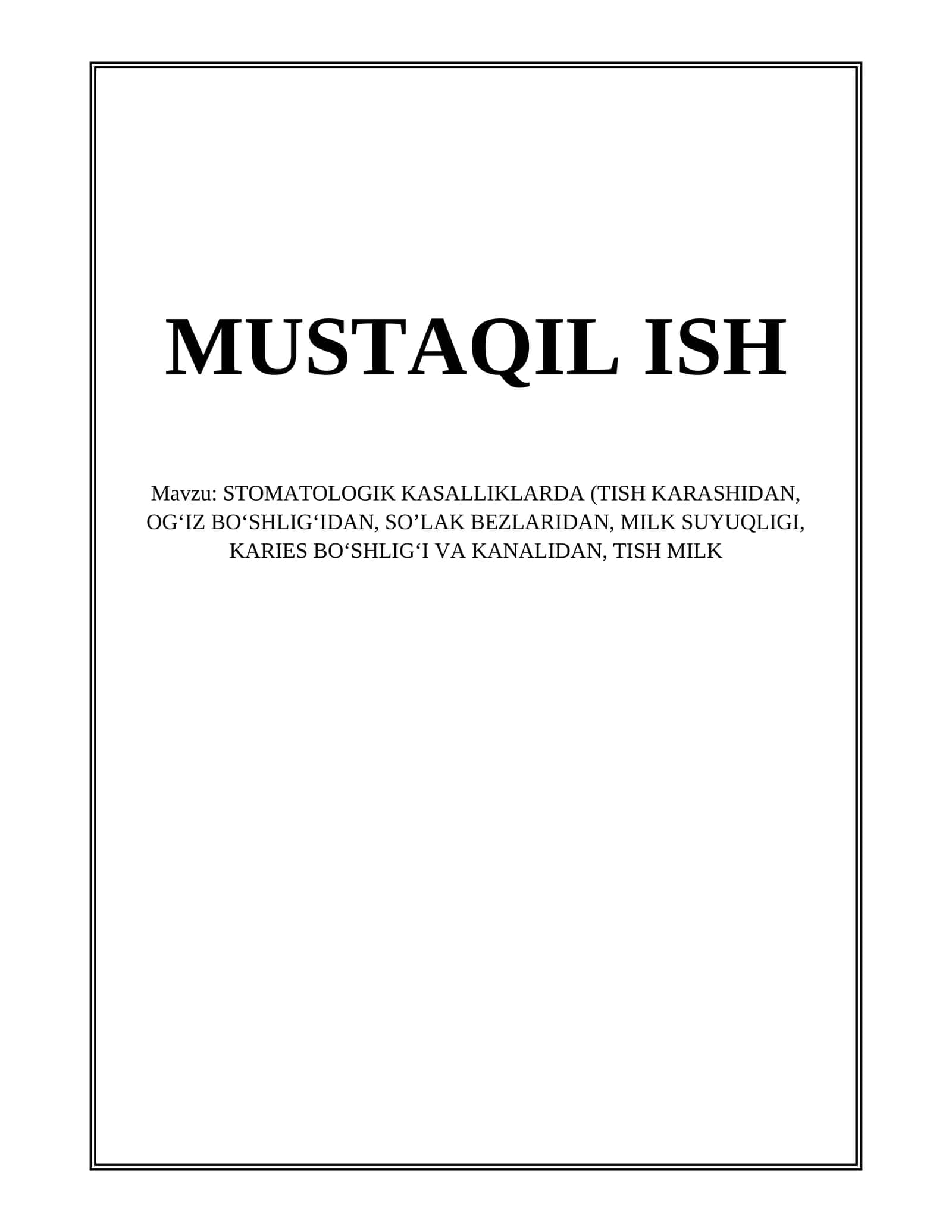 STOMATOLOGIK KASALLIKLARDA (TISH KARASHIDAN