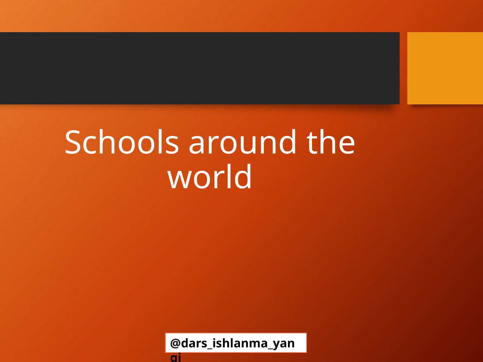 Schools around the world
