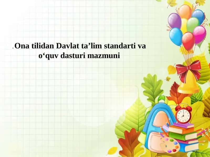 Ona tilidan Davlat ta’lim standarti va o‘quv dasturi mazmuni