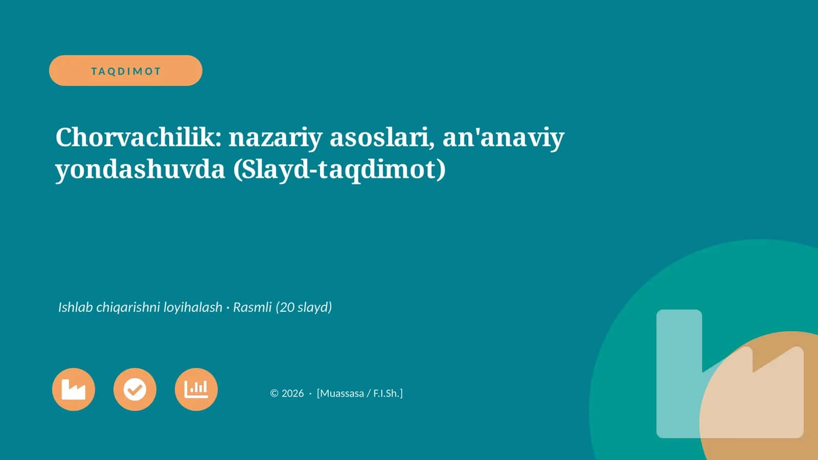 Chorvachilik: nazariy asoslari, an'anaviy yondashuvda (Slayd-taqdimot)