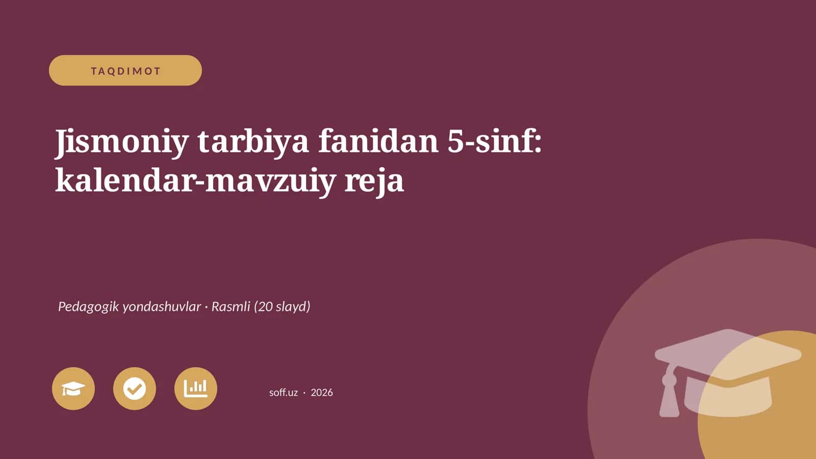 Jismoniy tarbiya fanidan 5-sinf: kalendar-mavzuiy reja