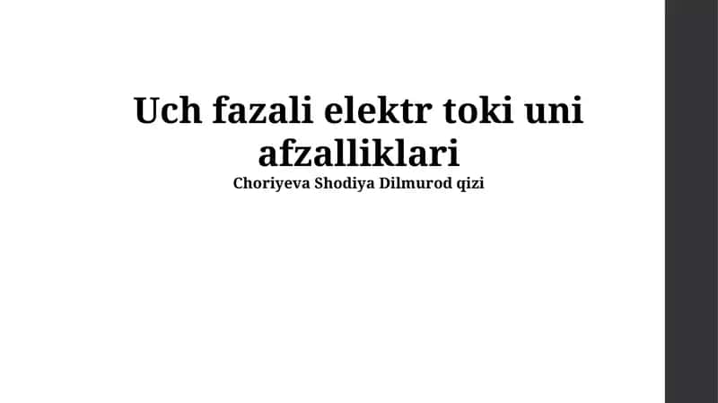 Uch fazali elektr toki uni afzalliklari