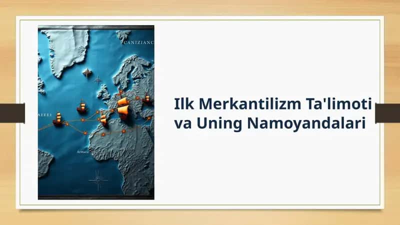 Ilk Merkantilizm Ta'limoti va Uning Namoyandalari