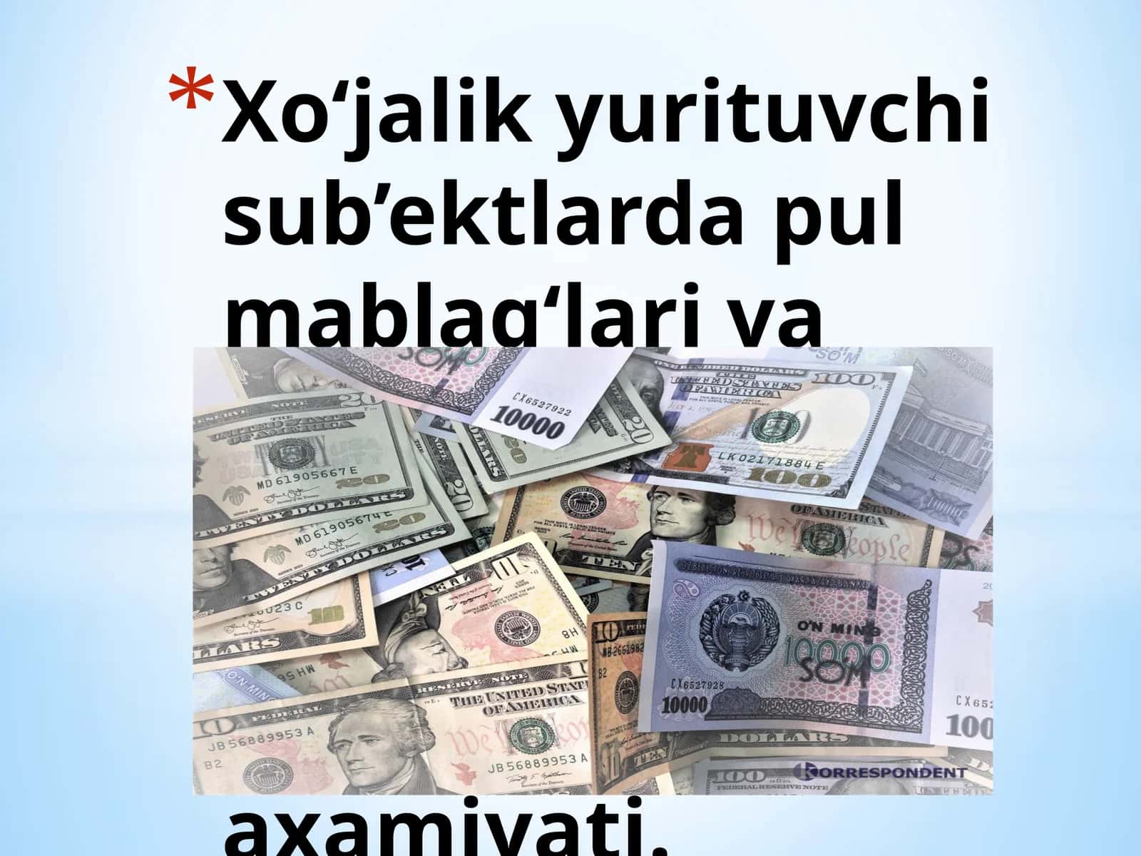 Xo‘jalik yurituvchi sub’ektlarda pul mablag‘lari va valyuta jarayonlarini xisobining vazifalari va axamiyati