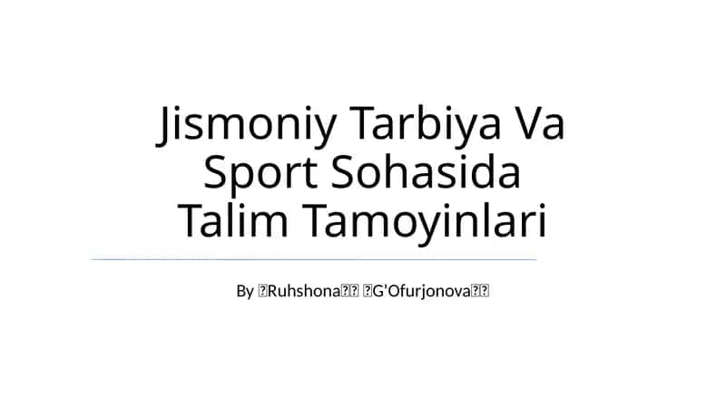 Jismoniy Tarbiya Va Sport Sohasida Talim Tamoyinlari