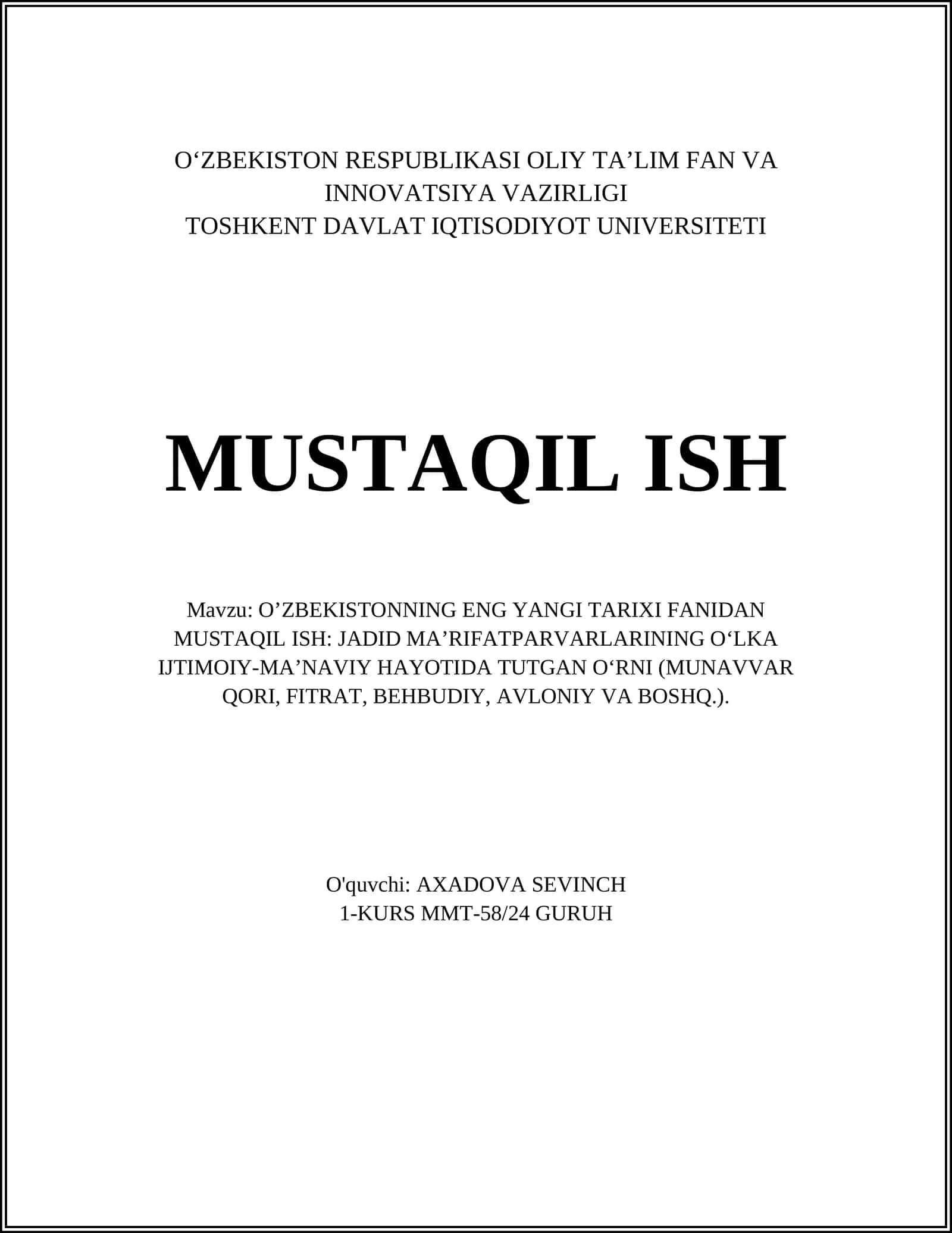 O’zbekistonning Eng Yangi Tarixi Fanidan Mustaqil Ish: Jadid Ma’rifatparvarlarining O‘lka Ijtimoiy-Manaviy Hayotida Tutgan O‘rni (Munavvar Qori, Fitrari, Behbudiy, Avloniy va Boshq.)