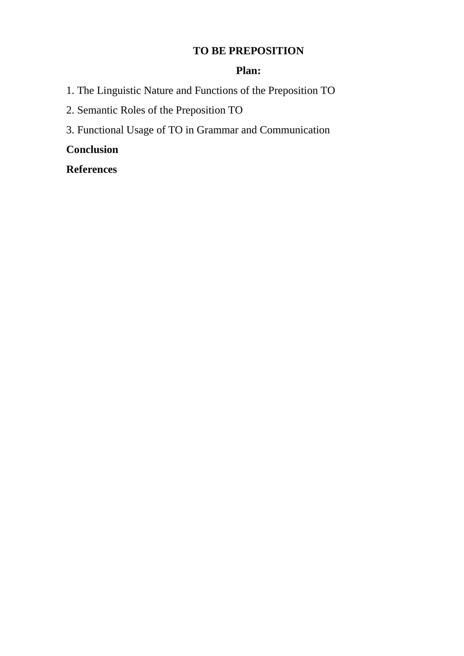 The Linguistic Nature and Functions of the Preposition TO