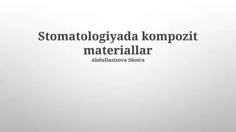 Stomatologiyada kompozit materiallar