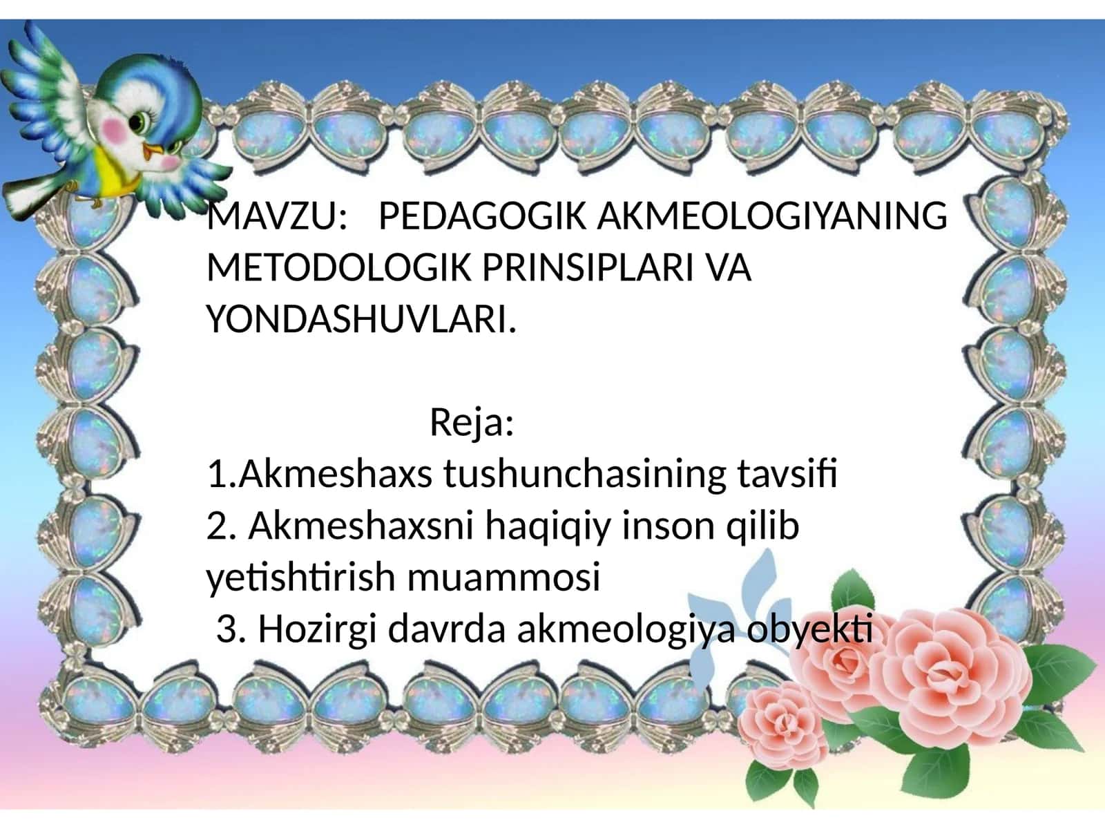 pedagogik akmeologiyaning metodologik prinsiplari va yondashuvlari