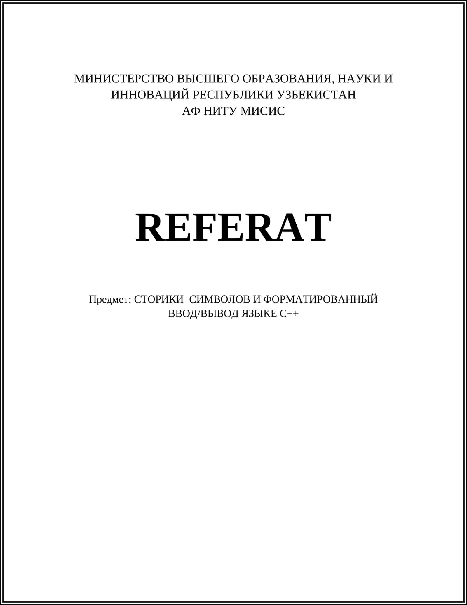 STORIKI SIMVOLlAR VA FORMATLANGAN KIRITISH/CHIQISH TILI C++