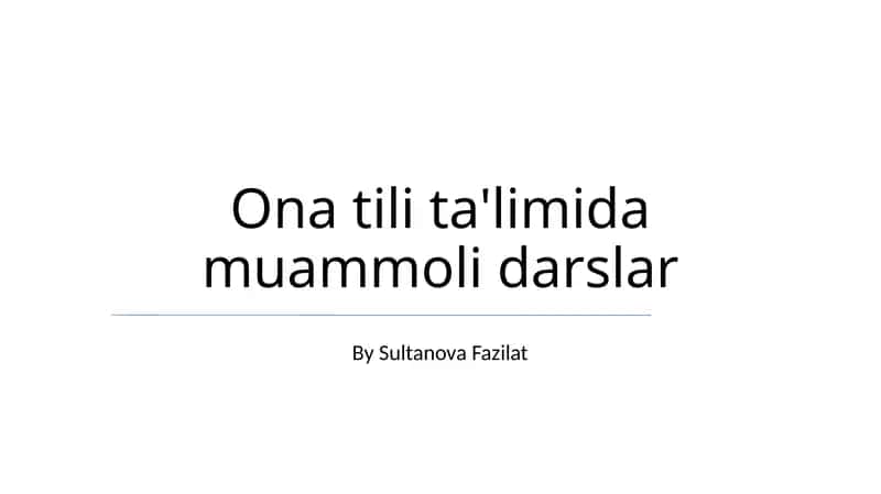 Ona tili ta'limida muammoli darslar