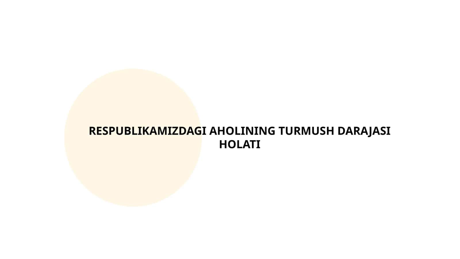 Respublikamizdagi aholining turmush darajasi holati