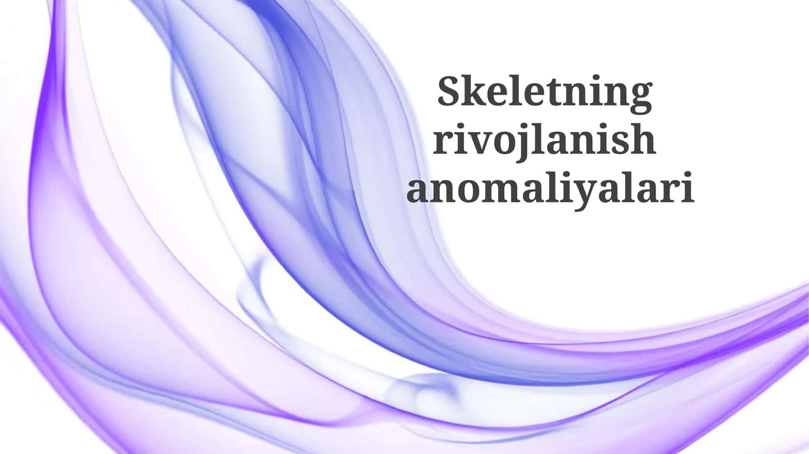 Skeletning rivojlanish anomaliyalari