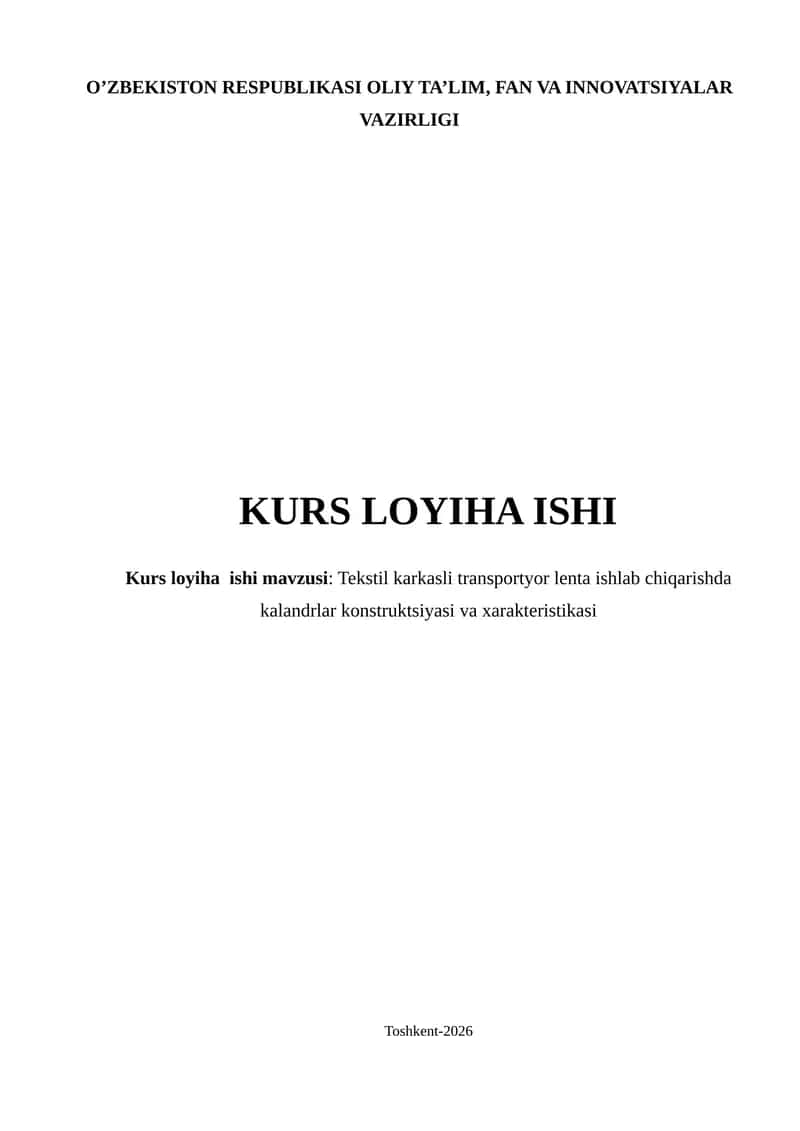 Tekstil karkasli transportyor lenta ishlab chiqarishda kalandrlar konstruktsiyasi va xarakteristikasi