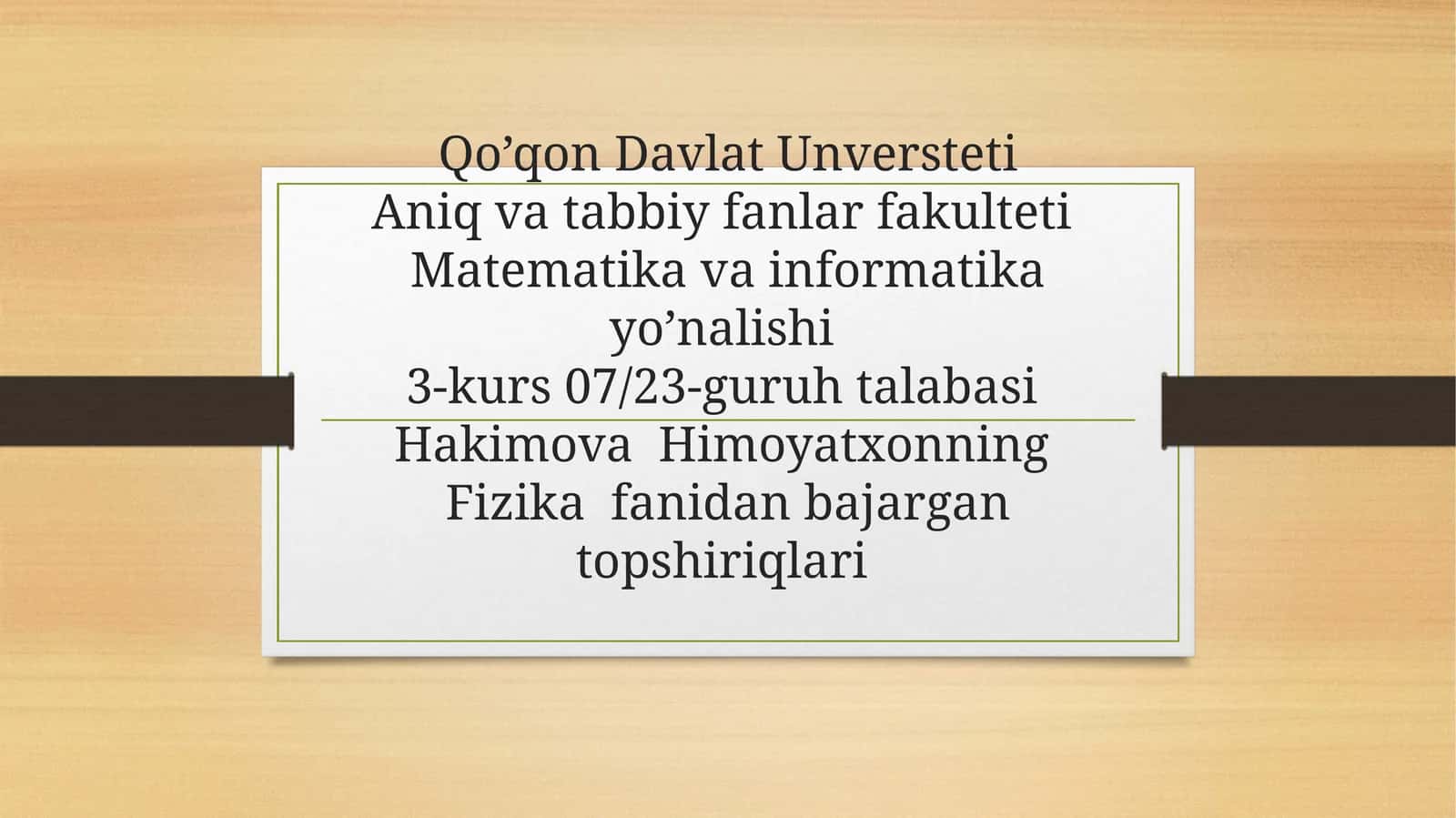 Fizikadan bajarilgan topshiriqlari