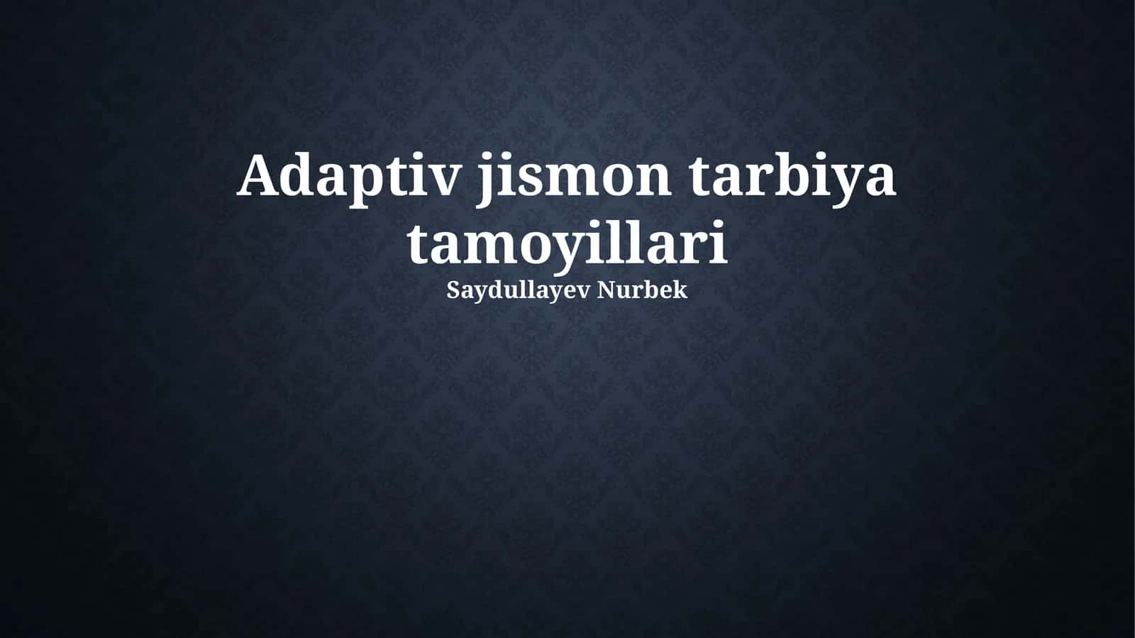 Adaptiv jismon tarbiya tamoyillari