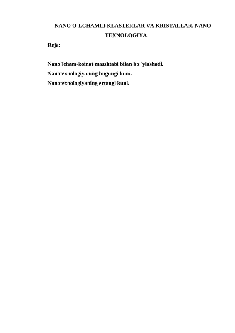 NANO O`LCHAMLI KLASTERLAR VA KRISTALLAR. NANO TEXNOLOGIYA