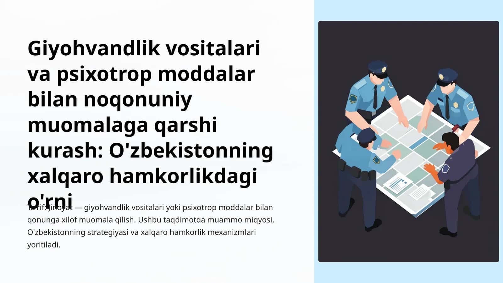 Giyohvandlik vositalari va psixotrop moddalar bilan noqonuniy muomalaga qarshi kurash: O'zbekistonning xalqaro hamkorlikdagi o'rni