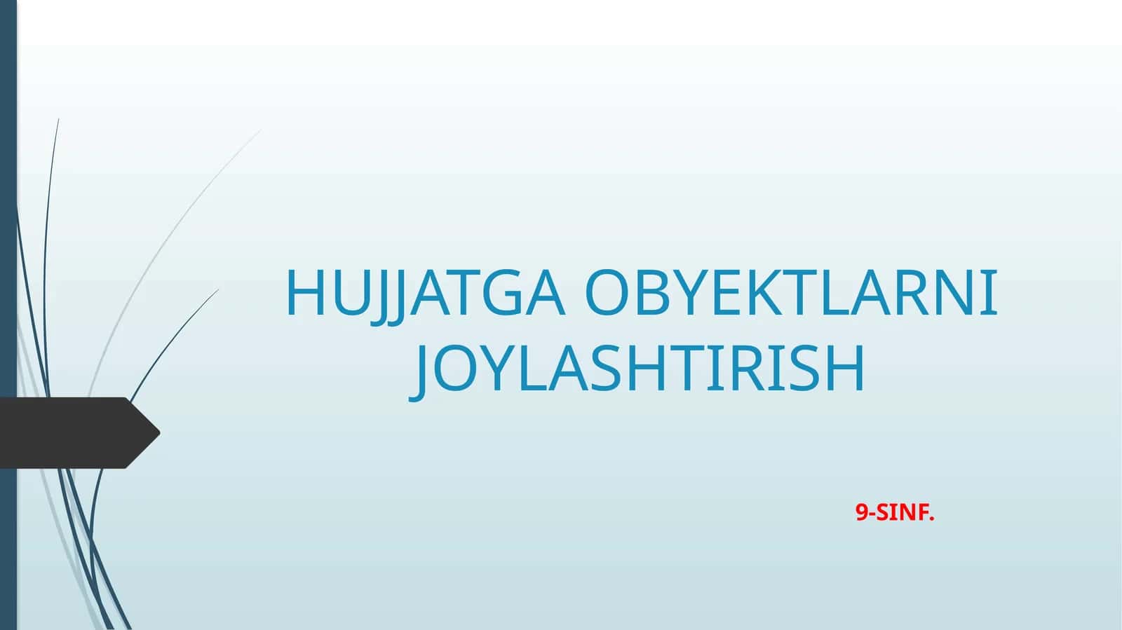 HUJJATGA OBYEKTLARNI JOYLASHTIRISH 9-SINF