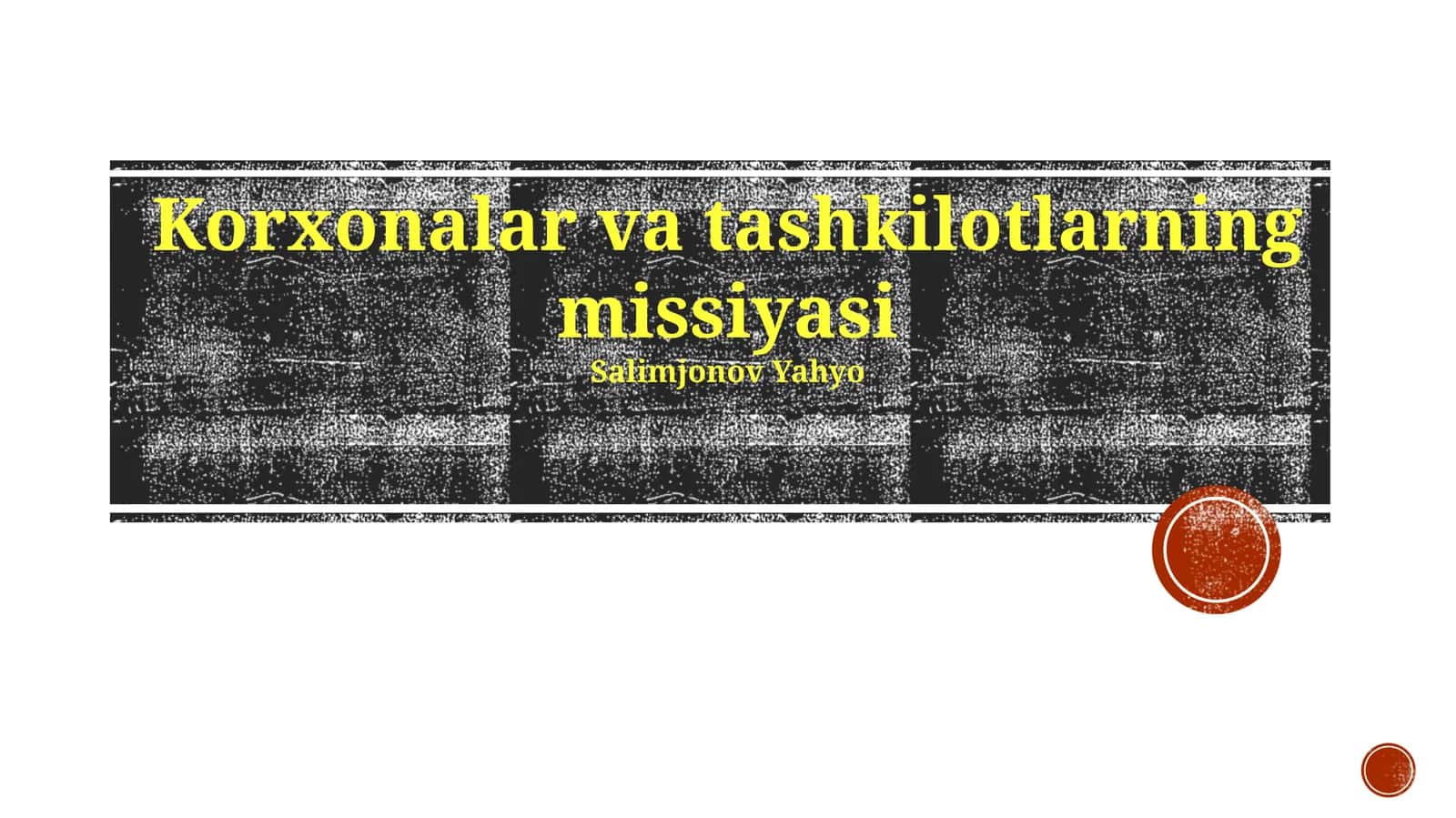 Korxonalar va tashkilotlarning missiyasi