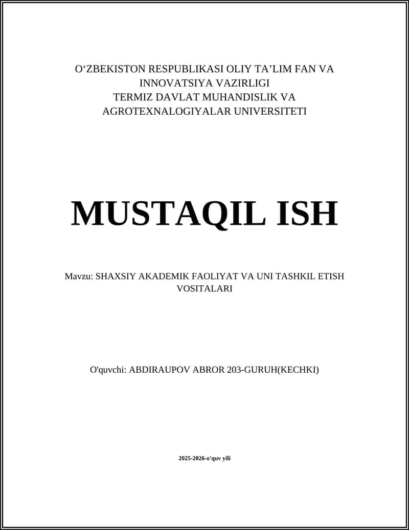 SHAXSIY AKADEMIK FAOLIYAT VA UNI TASHKIL ETISH VOSITALARI