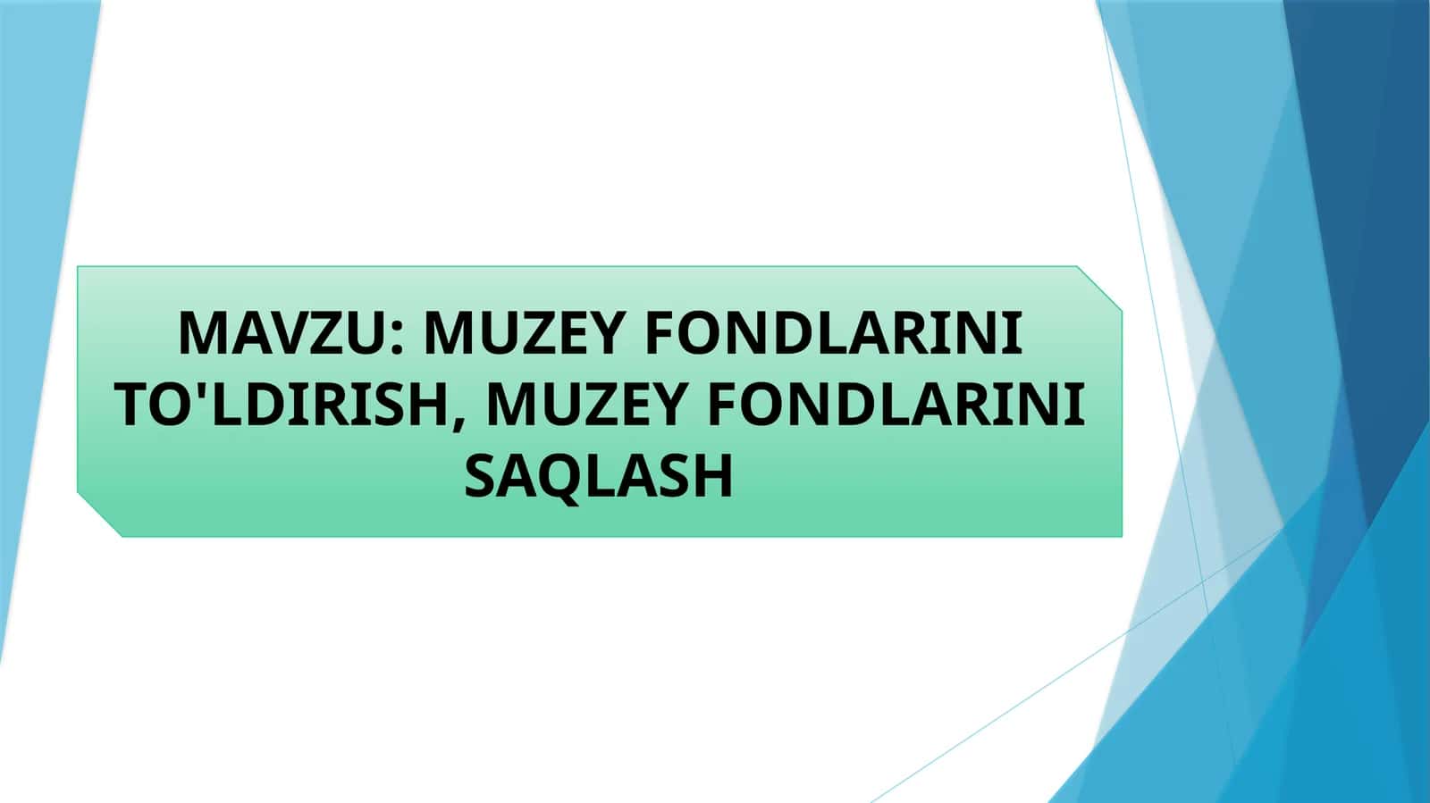 MUZEY FONDLARINI TO'LDIRISH, MUZEY FONDLARINI SAQLASH