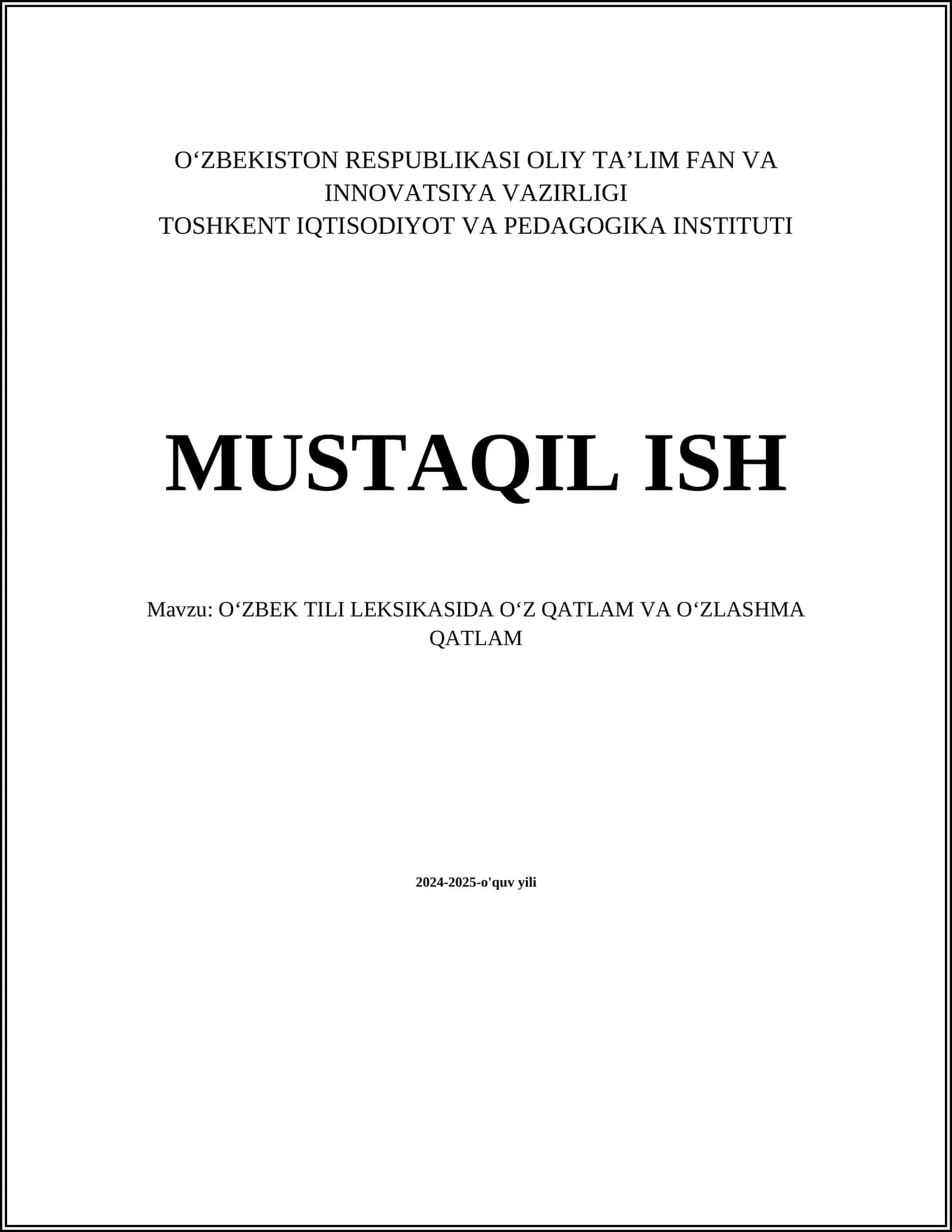 O‘ZBEK TILI LEKSIKASIDA OʻZ QATLAM VA OʻZLASHMA QATLAM