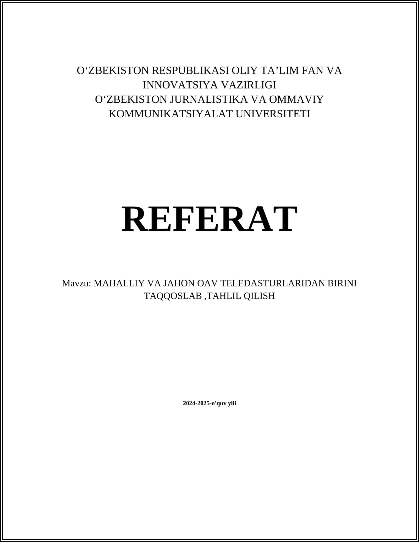MAHALLIY VA JAHON OAV TELEDASTURLARIDAN BIRINI TAQQOSLAB,TAHLIL QILISH