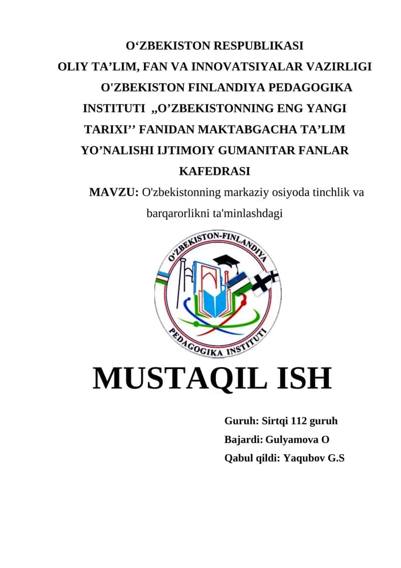 O'zbekistonning markaziy osiyoda tinchlik va barqarorlikni ta'minlashdagi MUSTAQIL ISH