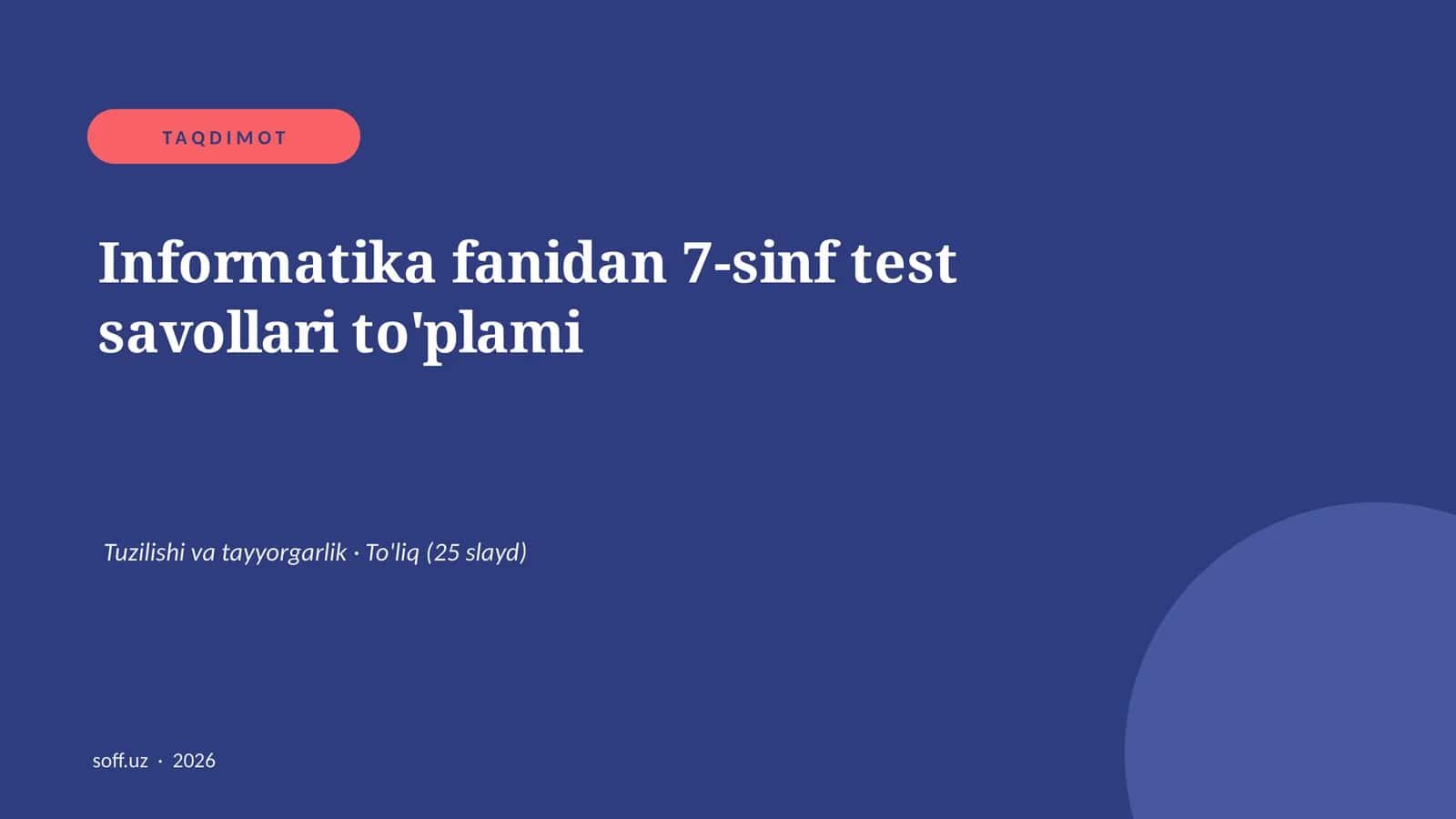Informatika fanidan 7-sinf test savollari to'plami